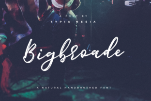 Bigbroade: The Hand-Brushed Font for Approachable Design